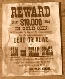 Dead or Alive: Belle Starr. Oft steckbrieflich gesucht, wird Belle Starr tatsächlich nur ein einziges Mal zu einer (kurzen) Haftstrafe verurteilt